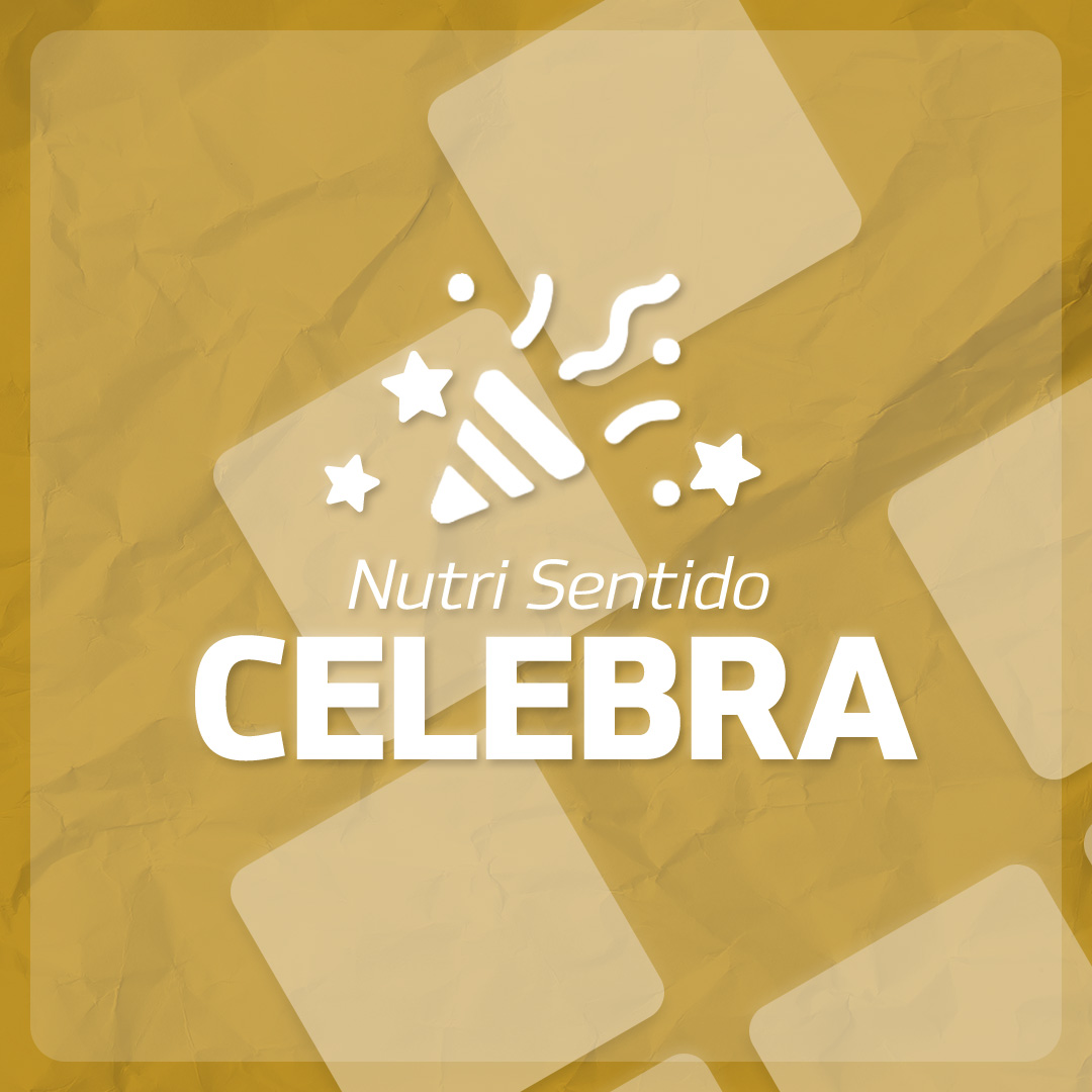 Nutri Sentido Celebra - Setor para a celebração dos aspectos humanos