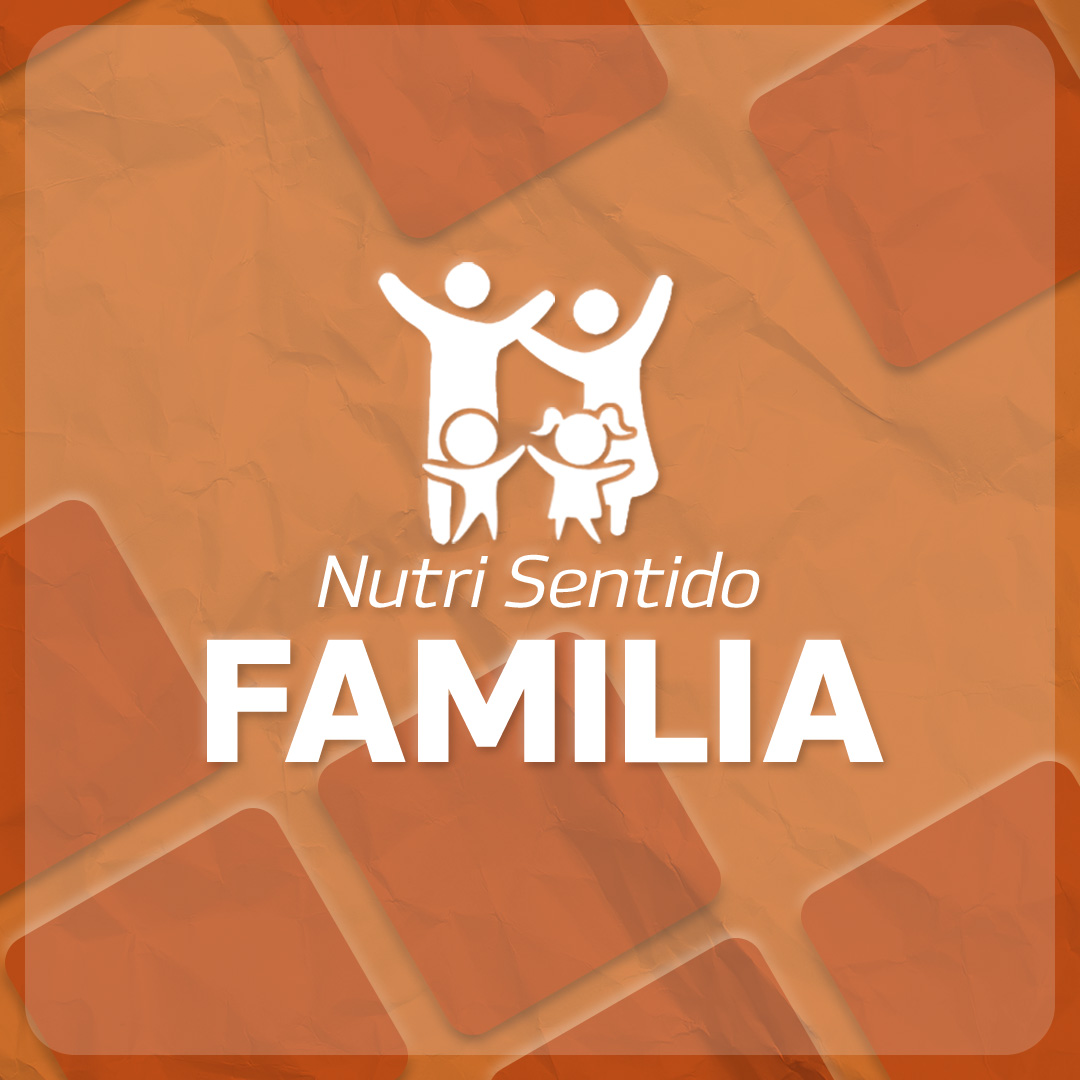 Nutri Sentido Família - Setor especializado na família